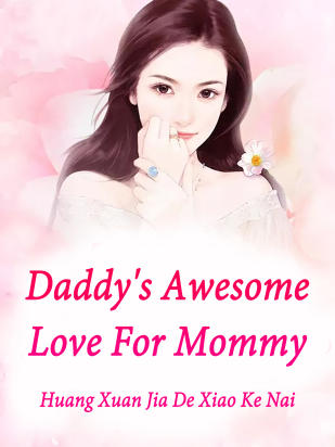 Daddy's Awesome Love For Mommy
